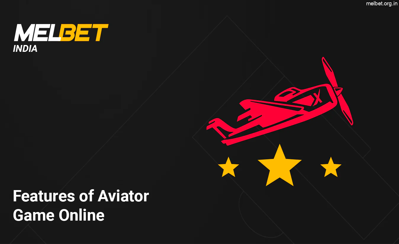 Melbet Aviator Game has a lot of features, here is a list of some of them