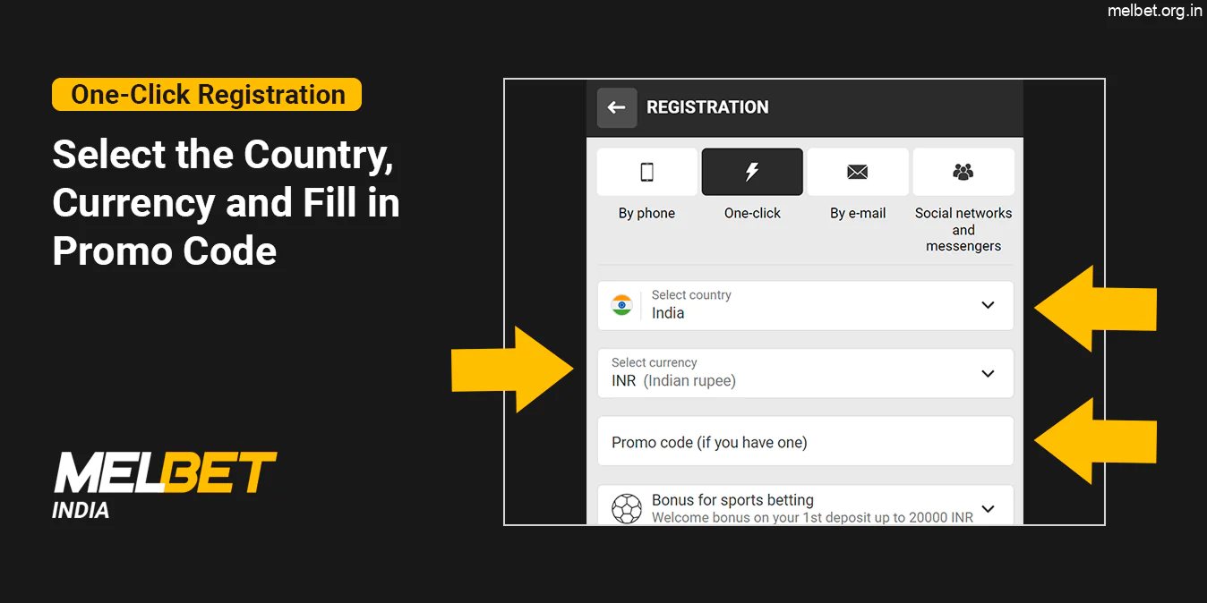 Select the Country, Currency, Promo Code - Melbet India